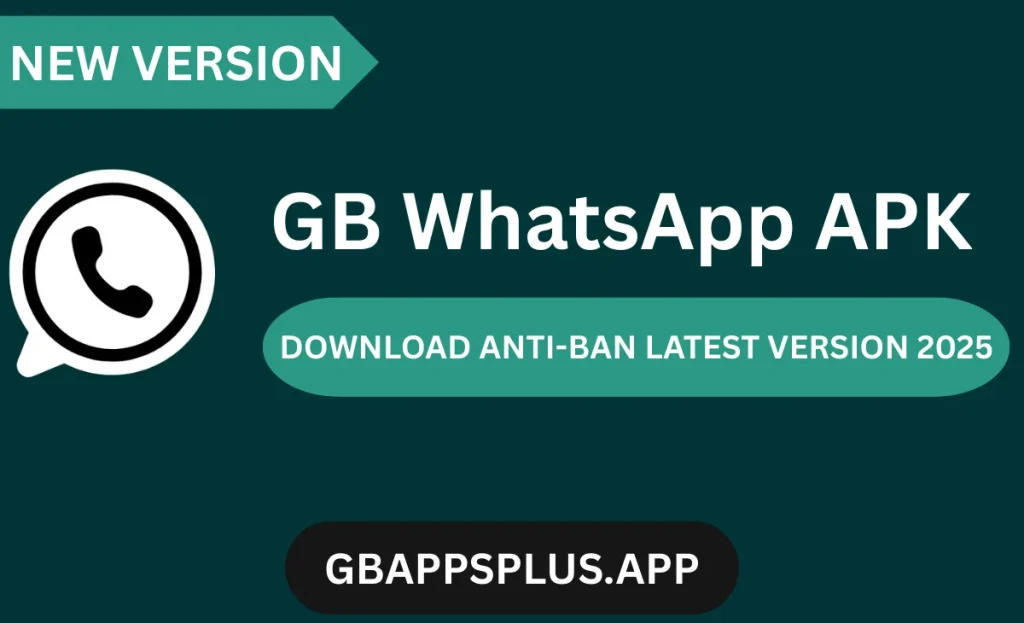 WHAT IS GB WHATSAPP APK
